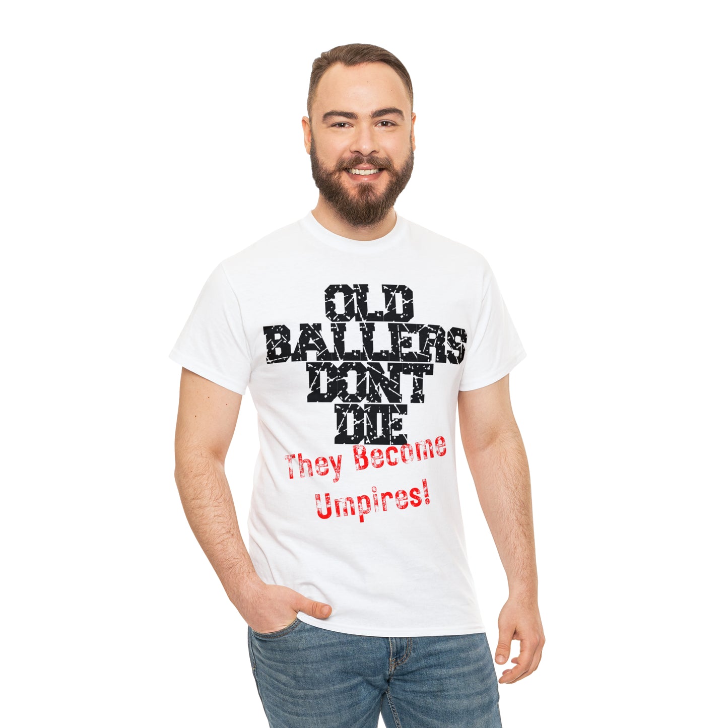 Old Ballers Don't Die - They Become Umpires! - Unisex Cotton Tee