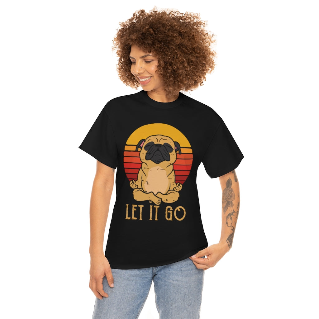 Let it go - Pug - Unisex Heavy Cotton Tee