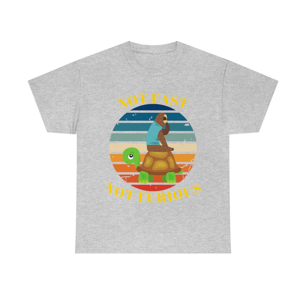 Not Fast Not Furious - Tortoise and Sloth - Unisex Heavy Cotton Tee