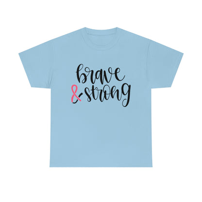 Brave & Strong - Pink Ribbon - Unisex Heavy Cotton Tee