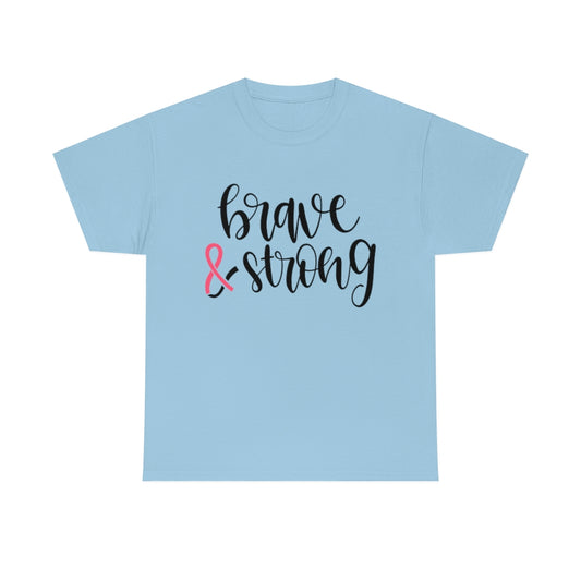 Brave & Strong - Pink Ribbon - Unisex Heavy Cotton Tee