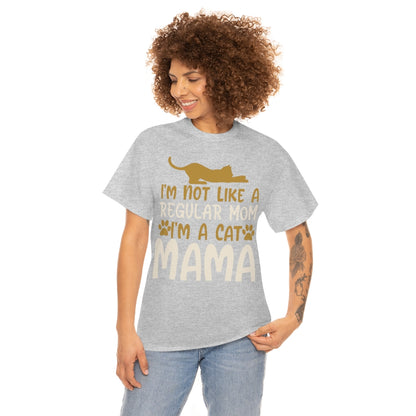 I'm Not Like A Regular Mom I'm A Cat Mama - Unisex Heavy Cotton Tee