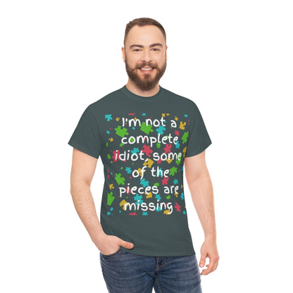 I'm Not a Complete Idiot - Unisex Heavy Cotton Tee