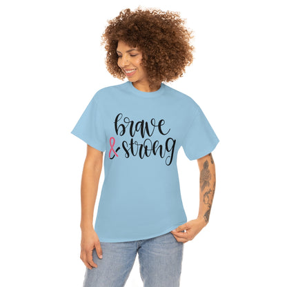 Brave & Strong - Pink Ribbon - Unisex Heavy Cotton Tee