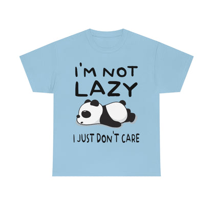 I'm Not Lazy Panda - Unisex Heavy Cotton Tee