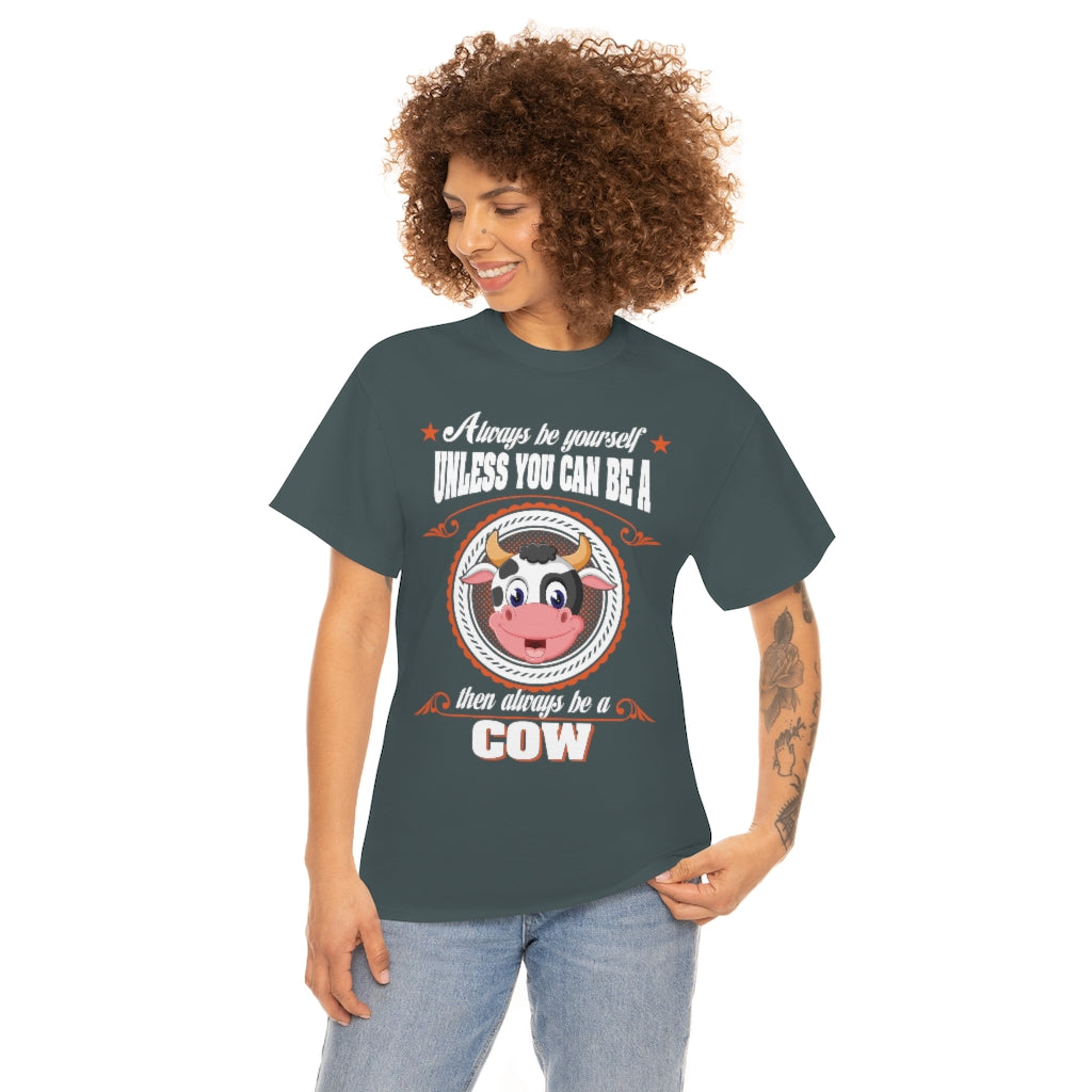 Be Yourself Cow - Unisex Heavy Cotton Tee