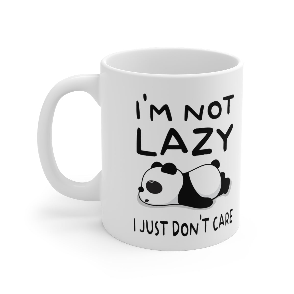 I'm Not Lazy Panda - Ceramic Mug 11oz