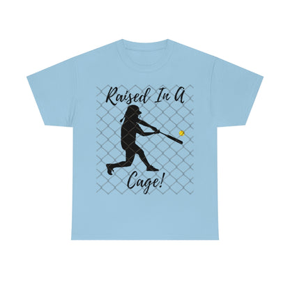 Softball Raised in a Cage - Unisex Cotton Tee