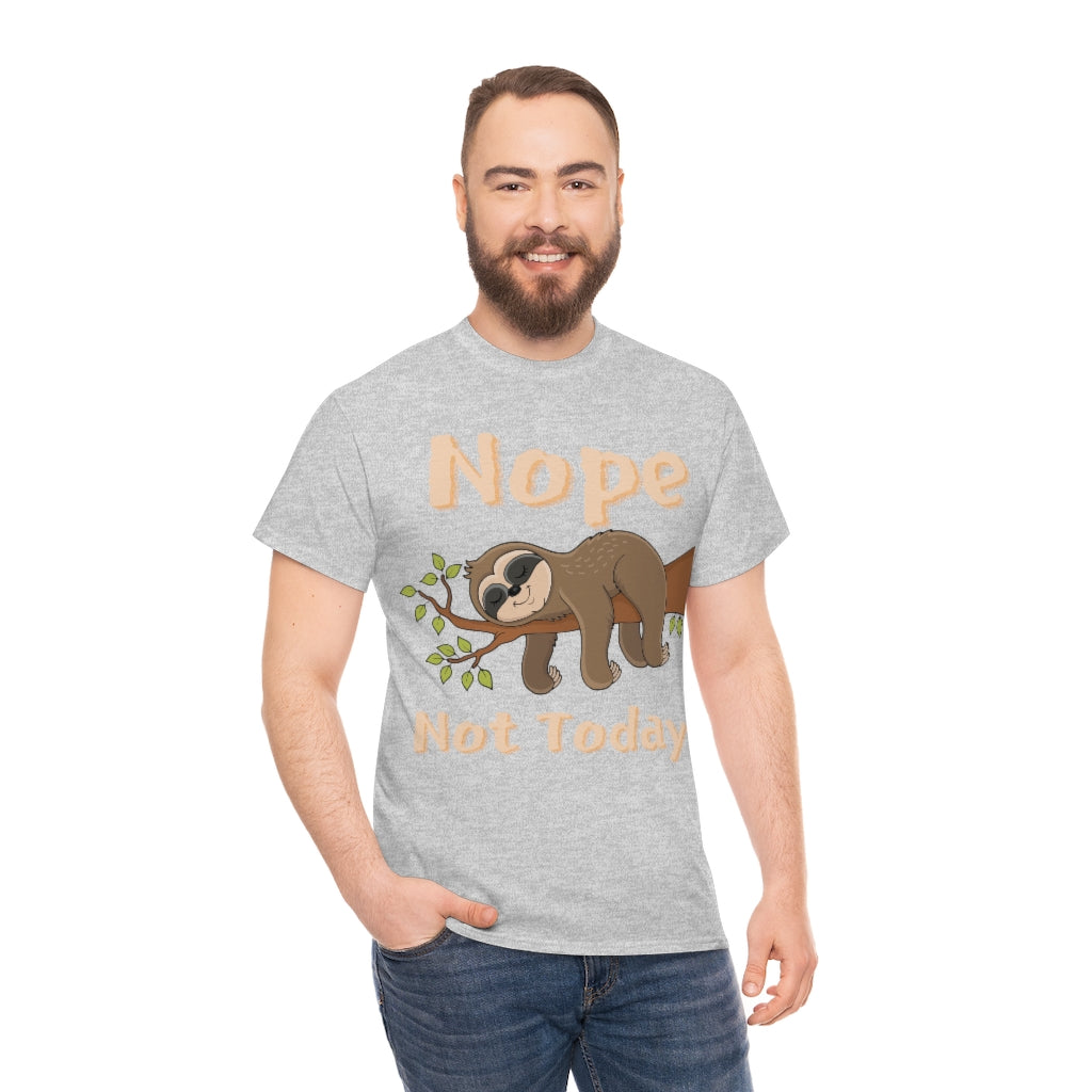 Nope Not Today - Sloth on Branch - Unisex Heavy Cotton Tee