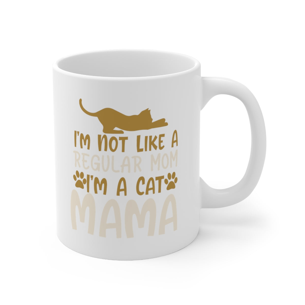 I'm Not A Regular Mom I'm A Cat Mama - Ceramic Mug 11oz