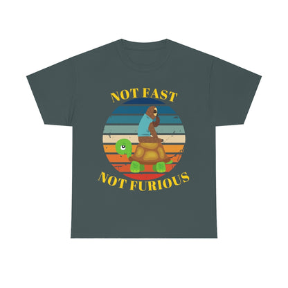 Not Fast Not Furious - Tortoise and Sloth - Unisex Heavy Cotton Tee