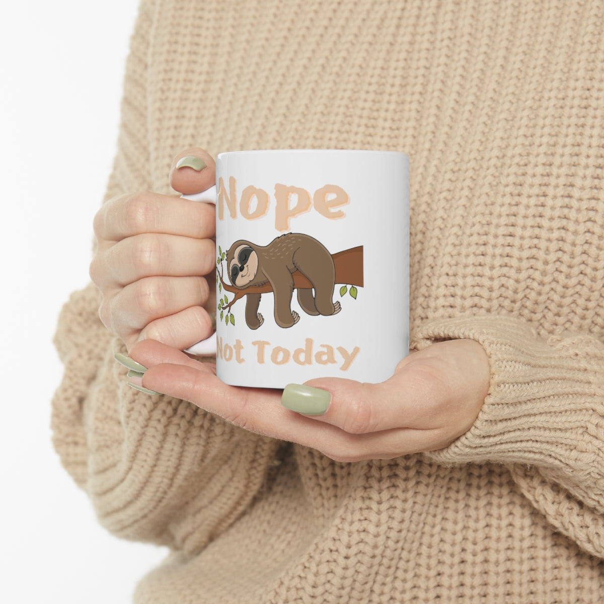 Nope Not Today - Sloth - Ceramic Mug 11oz