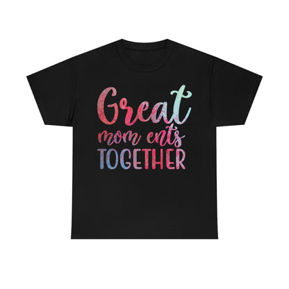 Great Mom ents Together - Unisex Heavy Cotton Tee