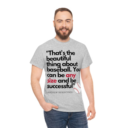 Baseball Quote - Andrew Benitendi - The Beautiful Thing About Baseball Any Size - Unisex Heavy Cotton Tee