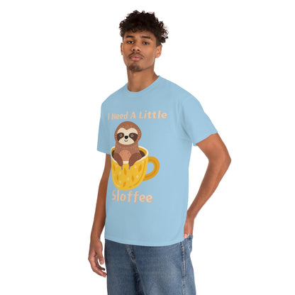 I Need A Little Sloffee - Sloth in Coffee - Unisex Heavy Cotton Tee