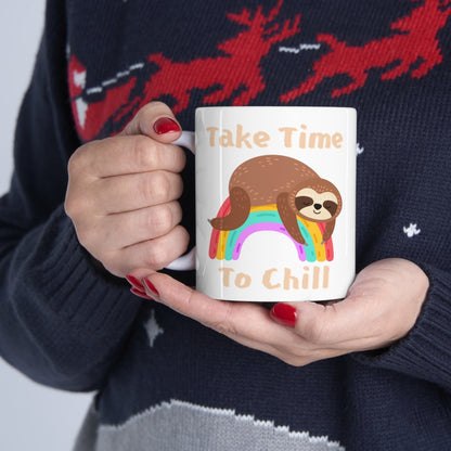 Take Time To Chill - Sloth - Ceramic Mug 11oz