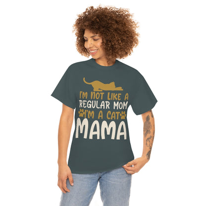 I'm Not Like A Regular Mom I'm A Cat Mama - Unisex Heavy Cotton Tee