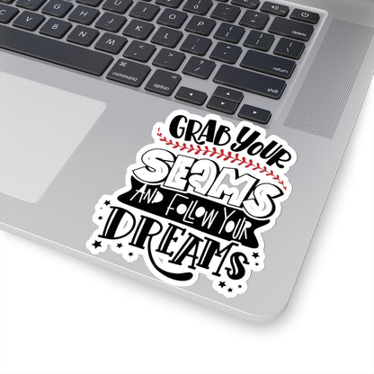 Baseball - Softball - Grab Your Seams & Follow Your Dreams - Kiss-Cut Stickers