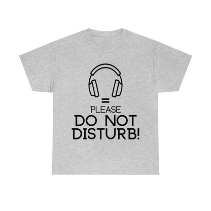 Headhones equals Do Not Disturb - Unisex Heavy Cotton Tee