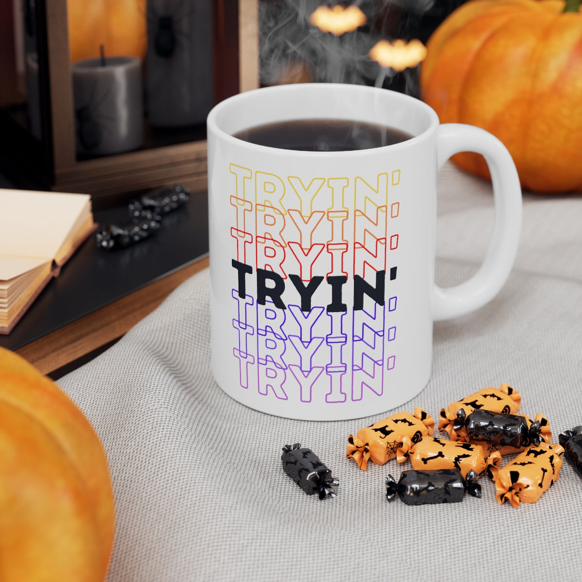 Tryin' - Rainbow Words - Ceramic Mug 11oz