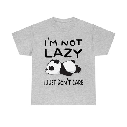 I'm Not Lazy Panda - Unisex Heavy Cotton Tee