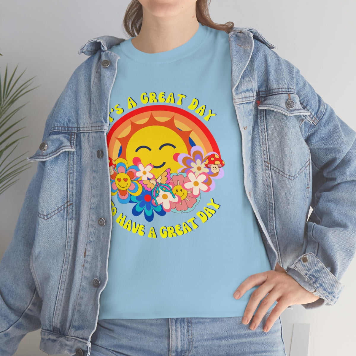 It's a Great Day to Have a Great Day- Flowers - Sun - Rainbow - Unisex Heavy Cotton Tee