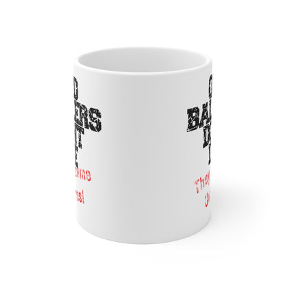 Old Ballers Don't Die - They Become Umpires - Ceramic Mug 11oz