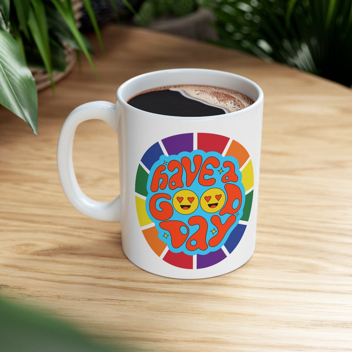 Have A Good Day - Retro - Ceramic Mug 11oz