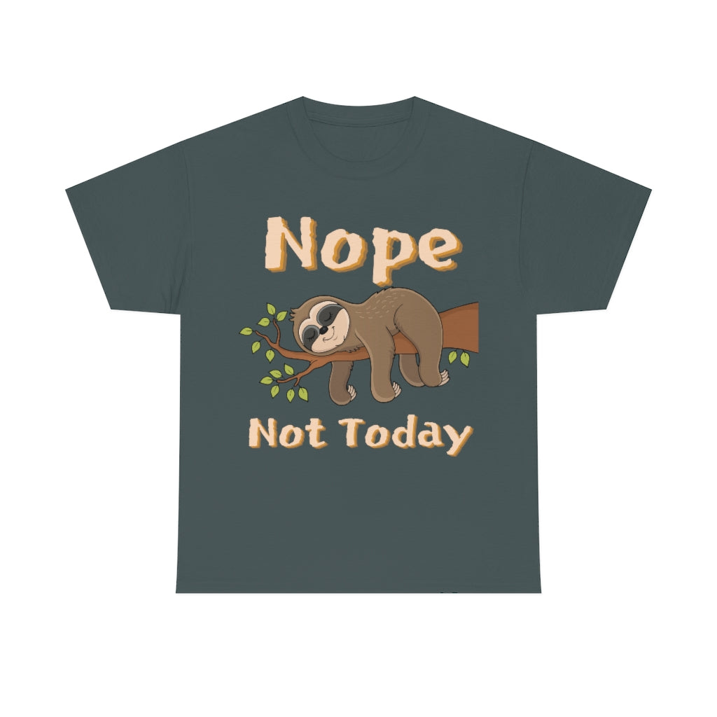 Nope Not Today - Sloth on Branch - Unisex Heavy Cotton Tee