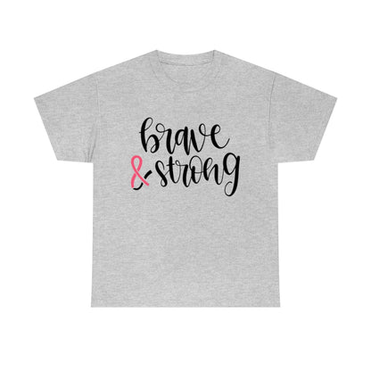 Brave & Strong - Pink Ribbon - Unisex Heavy Cotton Tee