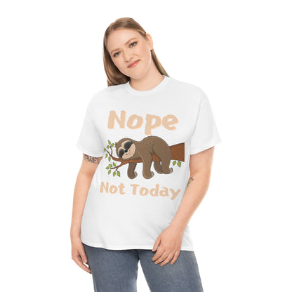 Nope Not Today - Sloth on Branch - Unisex Heavy Cotton Tee