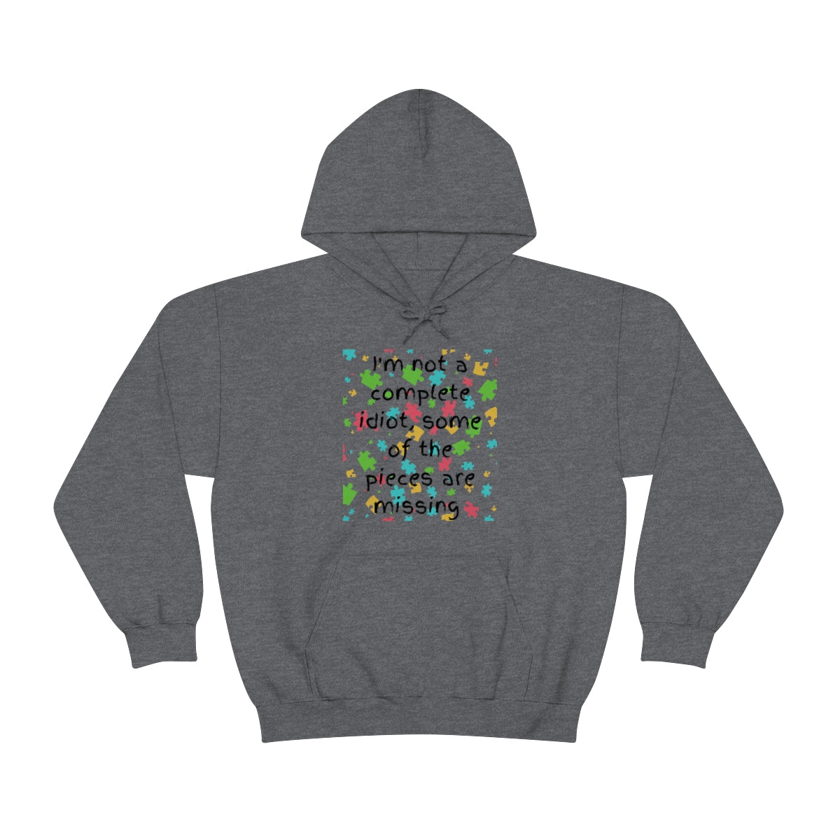 I'm Not a Complete Idiot - Unisex Heavy Blend™ Hooded Sweatshirt