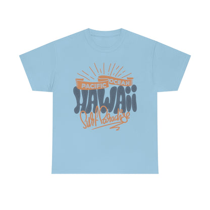 Pacific Ocean Hawaii Surf Paradise - Unisex Heavy Cotton Tee