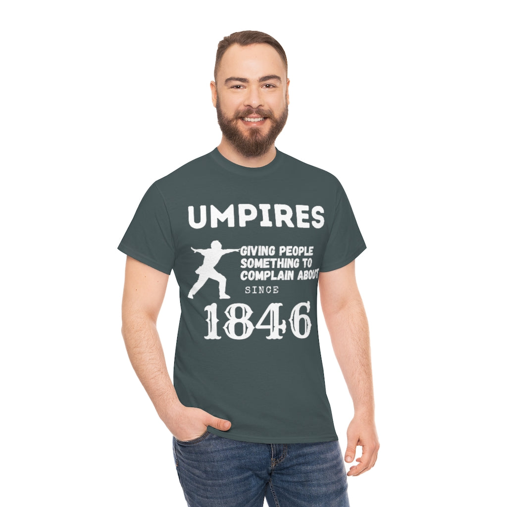 Umpires - Giving People Something to Complain About - Unisex Cotton Tee