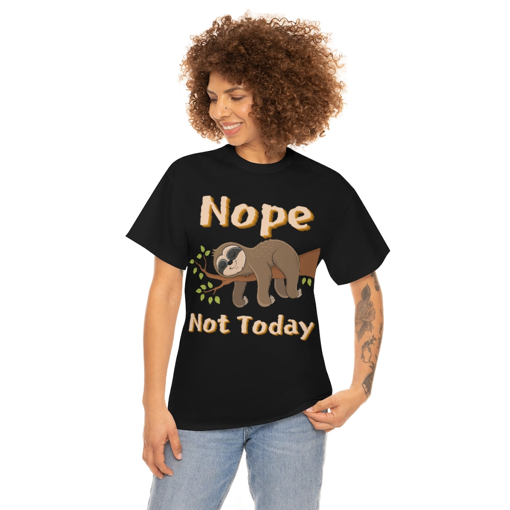 Nope Not Today - Sloth on Branch - Unisex Heavy Cotton Tee