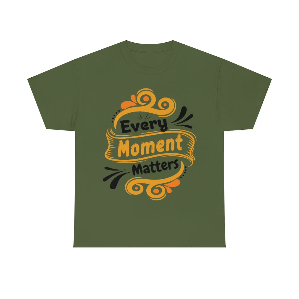 Every Moment Matters - Unisex Heavy Cotton Tee