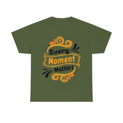 Every Moment Matters - Unisex Heavy Cotton Tee