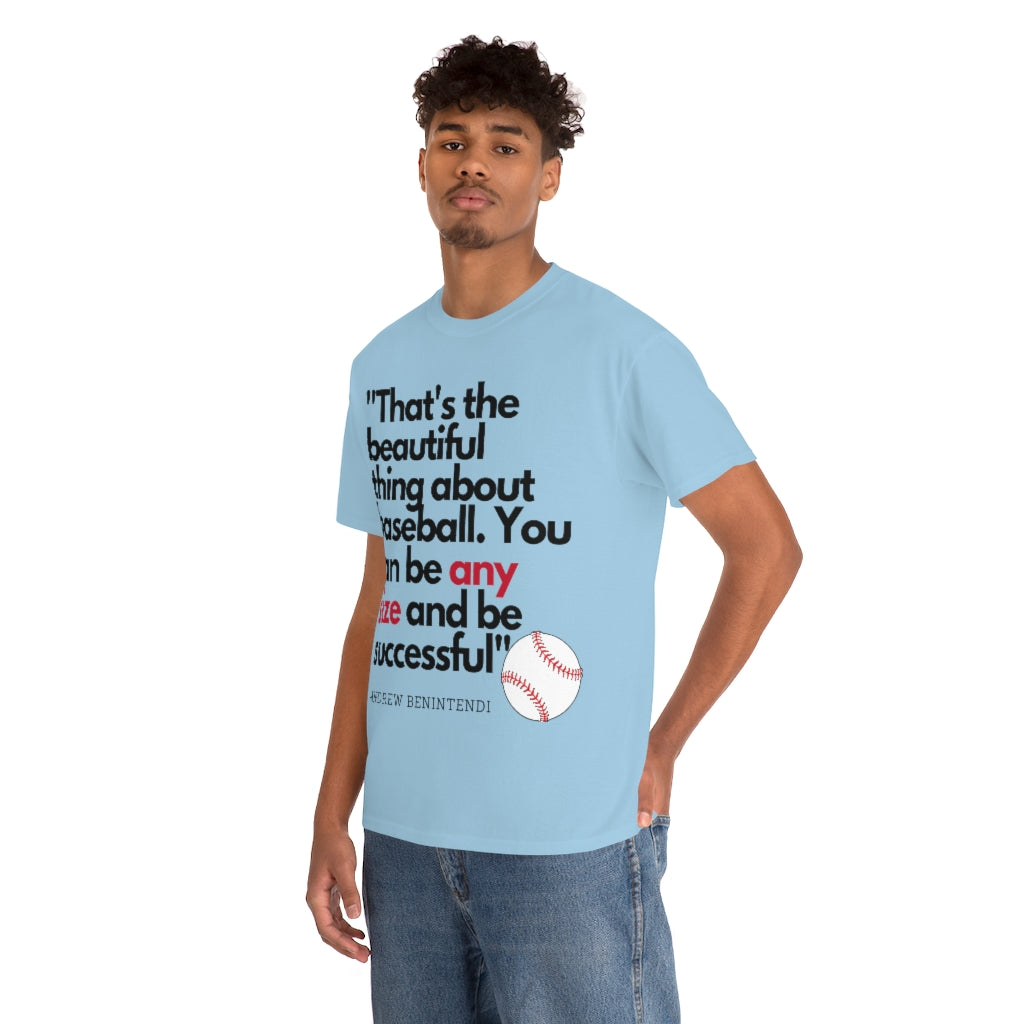 Baseball Quote - Andrew Benitendi - The Beautiful Thing About Baseball Any Size - Unisex Heavy Cotton Tee