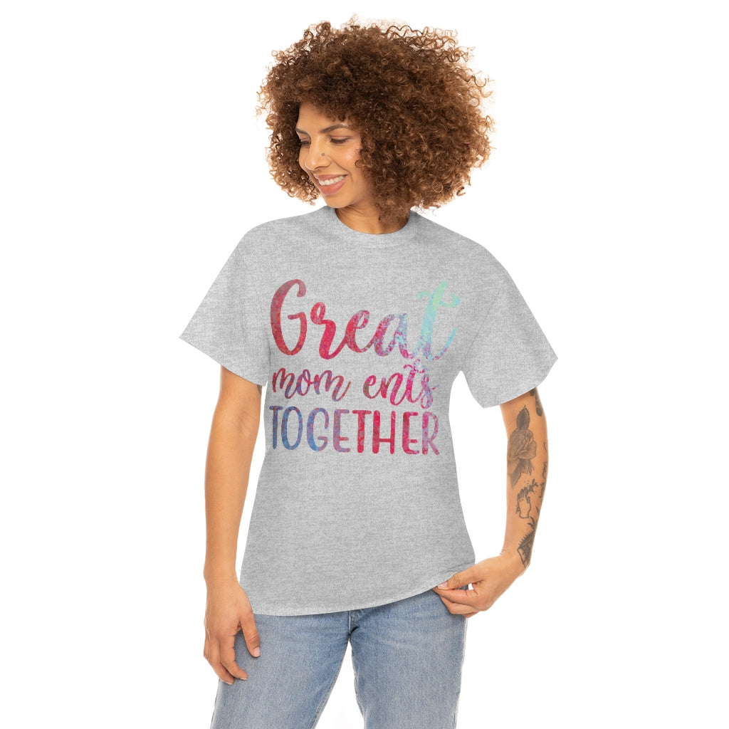 Great Mom ents Together - Unisex Heavy Cotton Tee