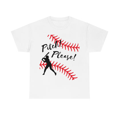 Softball - Pitch! Please! - Unisex Cotton Tee