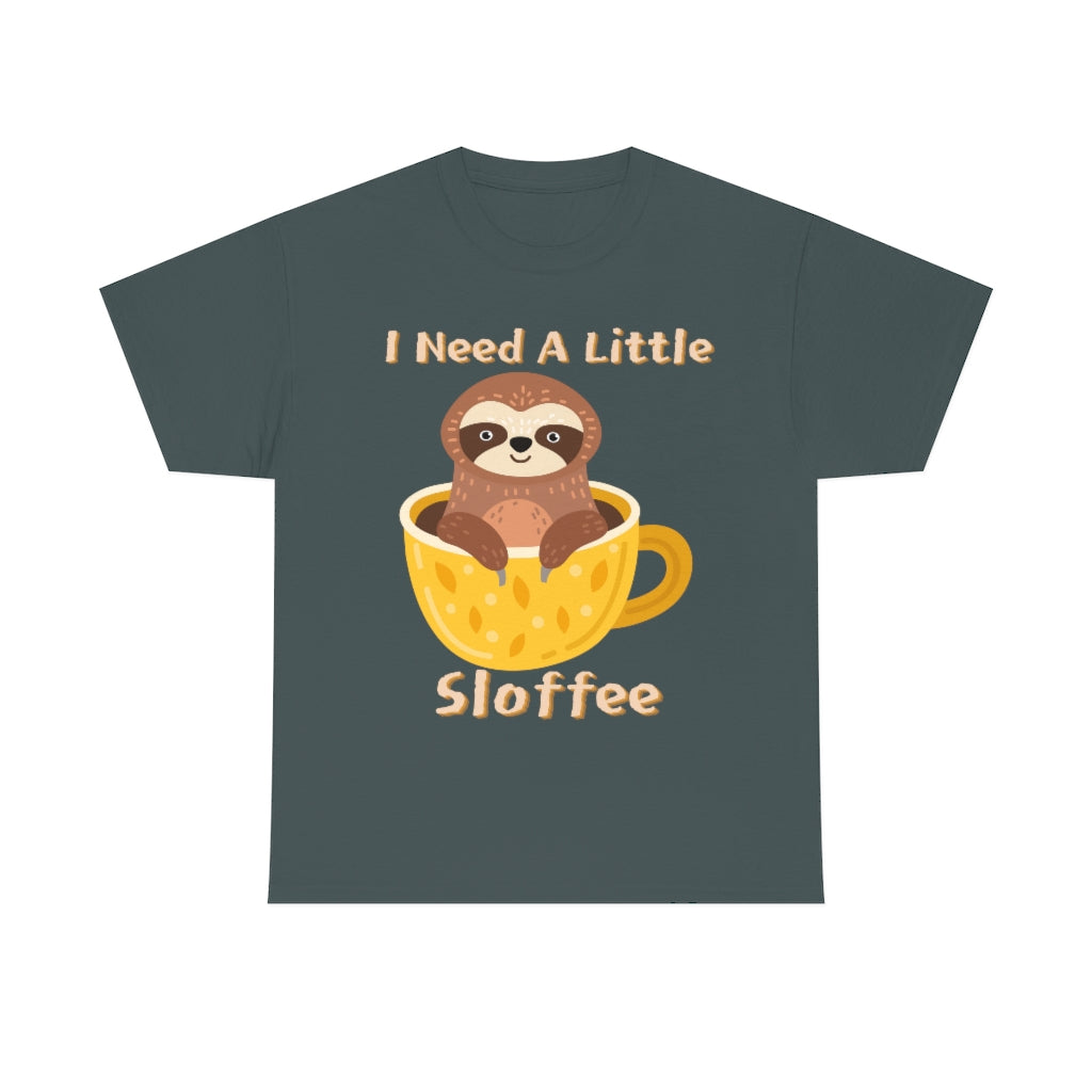 I Need A Little Sloffee - Sloth in Coffee - Unisex Heavy Cotton Tee