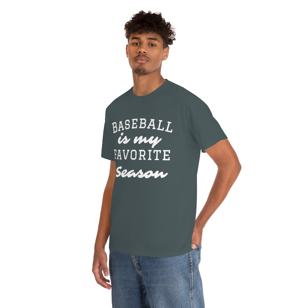 Baseball is my Favorite Season - Unisex Heavy Cotton Tee