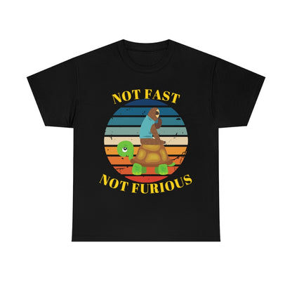 Not Fast Not Furious - Tortoise and Sloth - Unisex Heavy Cotton Tee