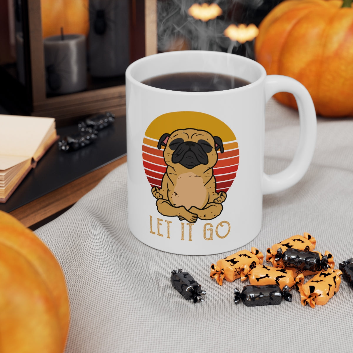 Let it go Pug - Ceramic Mug 11oz