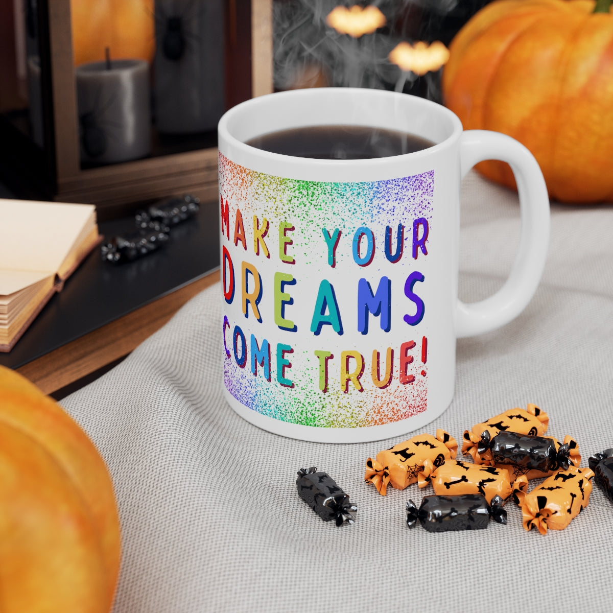 Make Your Dreams Come True - Rainbow Rain - Ceramic Mug 11oz