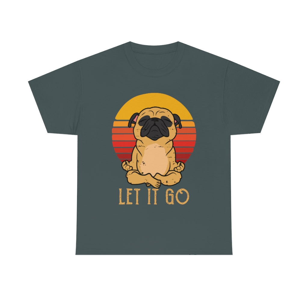 Let it go - Pug - Unisex Heavy Cotton Tee