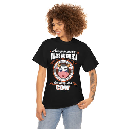 Be Yourself Cow - Unisex Heavy Cotton Tee