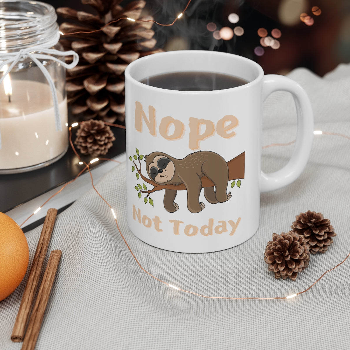 Nope Not Today - Sloth - Ceramic Mug 11oz