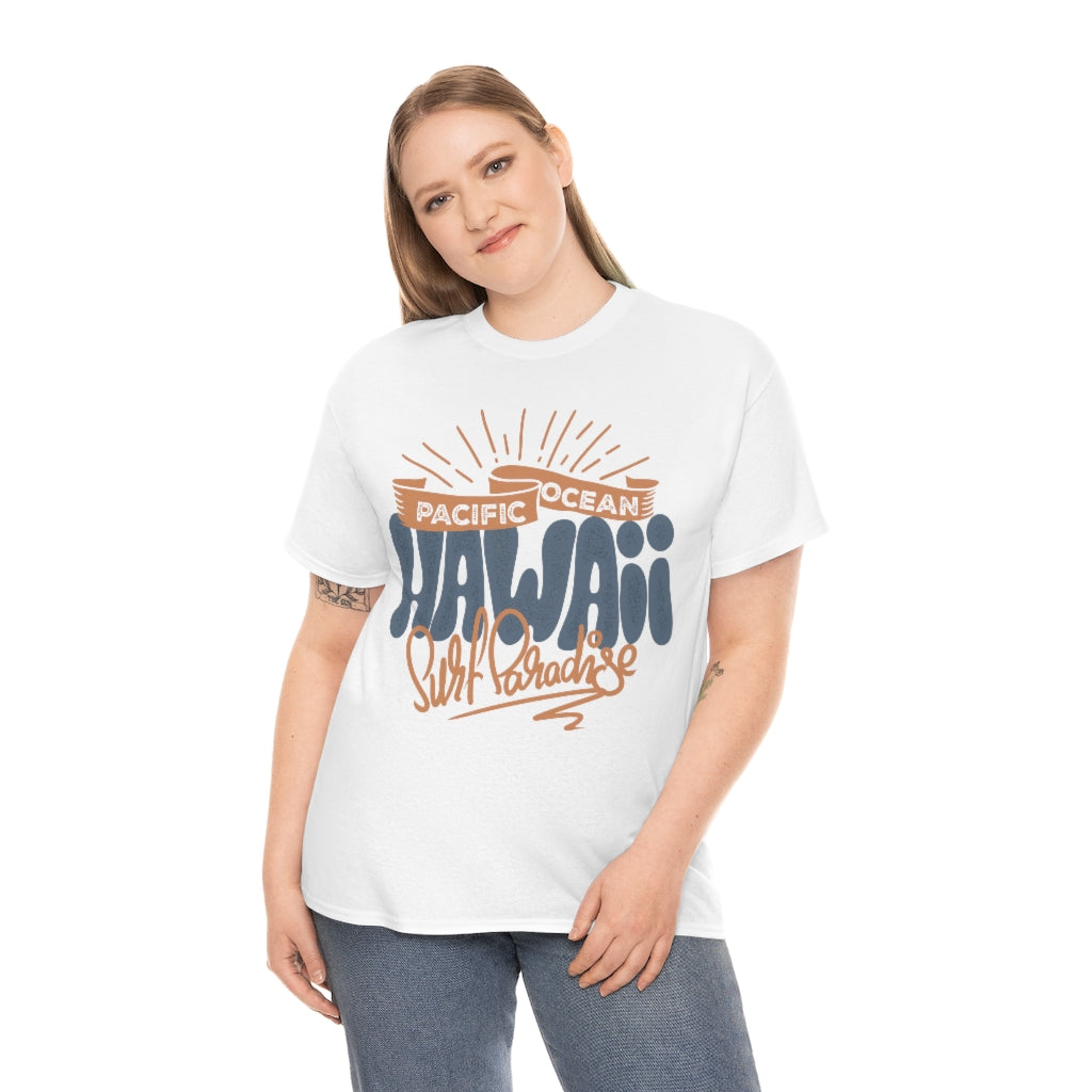 Pacific Ocean Hawaii Surf Paradise - Unisex Heavy Cotton Tee