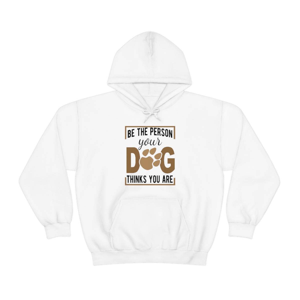 Be the Person Your Dog Thinks You Are - Unisex Heavy Blend™ Hooded Sweatshirt